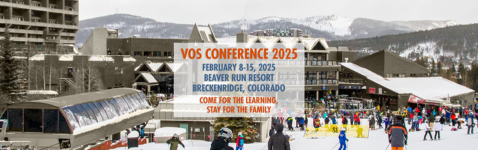 VOS 2025 Conference - February 8-15, 2025 in Breckenridge, Colorado