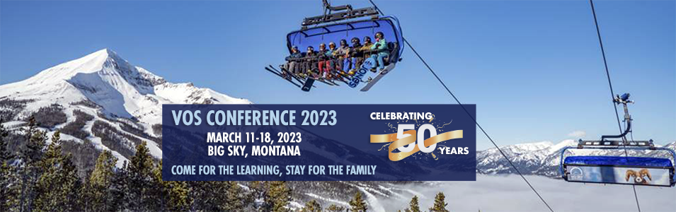 VOS 2023 Conference - March 11-18, 2023 in Big Sky, Montana